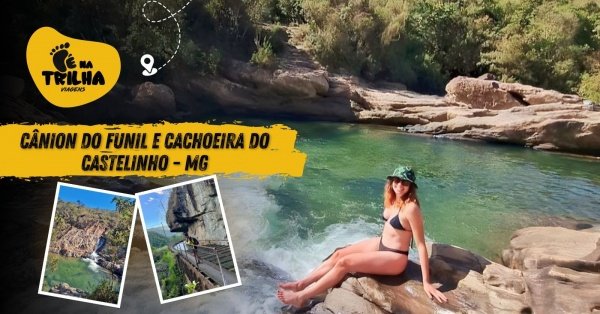 EXPEDIÇÃO ECOTURÍSTICA CÂNION DO FUNIL E CACHOEIRA DO CASTELINHO 2024