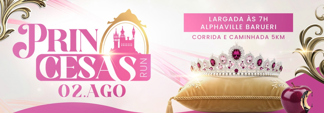 2 Princesas Run - Etapa Alphaville Barueri