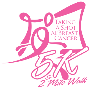 Taking a Shot at Breast Cancer 5K Run & 2 Mile Walk