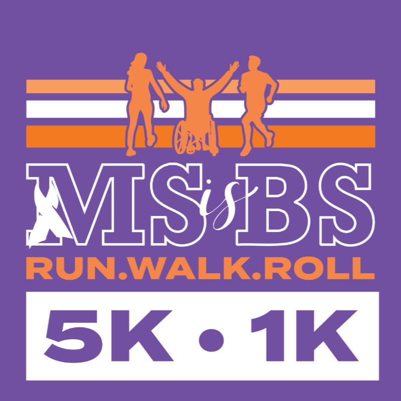 MS is BS 5k Race & 1k Walk/Roll